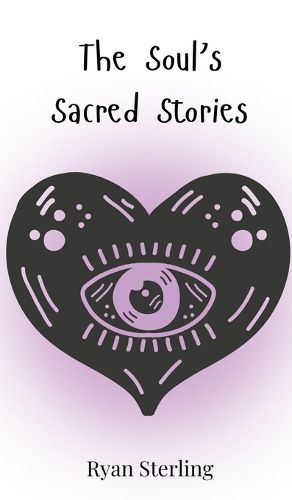 Cover image for The Soul's Sacred Stories