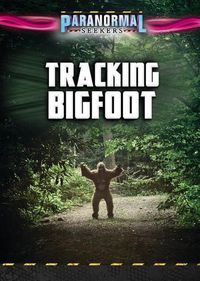 Cover image for Tracking Bigfoot