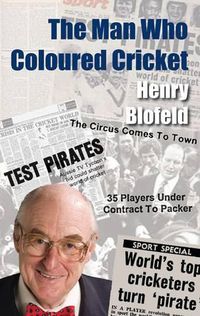 Cover image for The Man Who Coloured Cricket