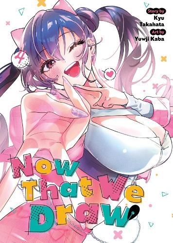 Cover image for Now That We Draw Vol. 4