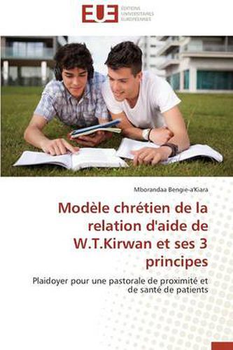 Mod le Chr tien de la Relation d'Aide de W.T.Kirwan Et Ses 3 Principes