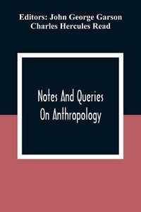 Cover image for Notes And Queries; On Anthropology