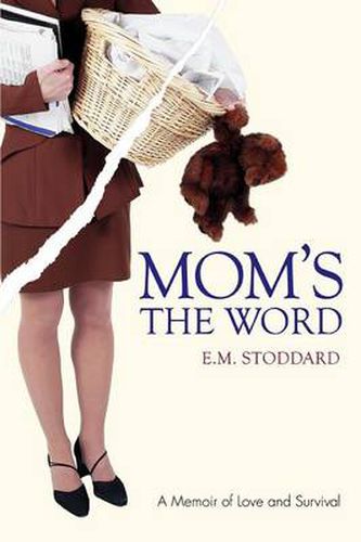 Cover image for Mom's the Word: Silent No More