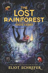 Cover image for The Lost Rainforest #2: Gogi's Gambit