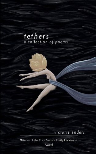 Cover image for Tethers A Collection of Poems