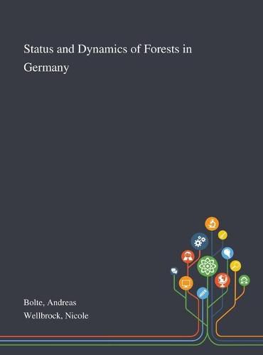 Cover image for Status and Dynamics of Forests in Germany