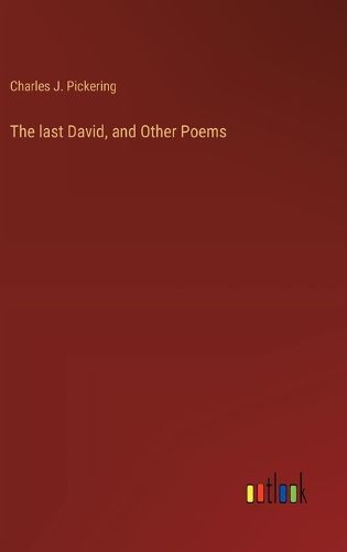 Cover image for The last David, and Other Poems