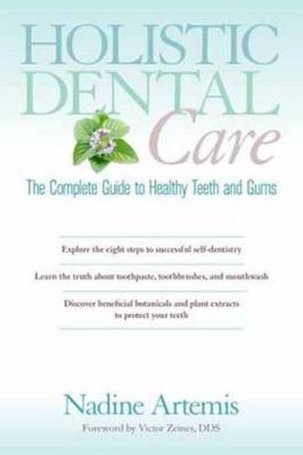 Cover image for Holistic Dental Care: The Complete Guide to Healthy Teeth and Gums