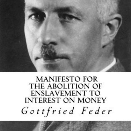 Manifesto for the Abolition of Interest-Slavery