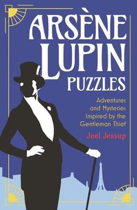 Cover image for Arsene Lupin Puzzles: Adventures and Mysteries Inspired by the Gentleman Thief