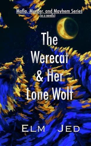 Cover image for The Werecat & Her Lone Wolf