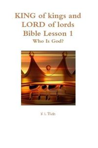 Cover image for KING of kings and LORD of lords Bible Lesson 1