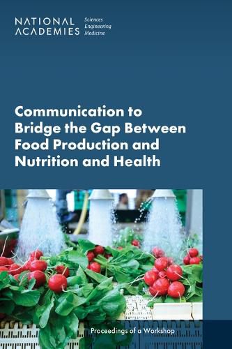 Cover image for Communication to Bridge the Gap Between Food Production and Nutrition and Health