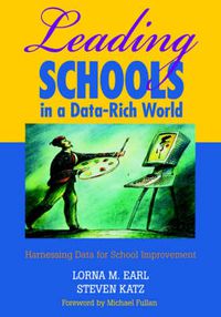 Cover image for Leading Schools in a Data-Rich World: Harnessing Data for School Improvement