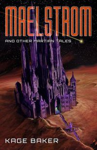 Cover image for Maelstrom and Other Martian Tales