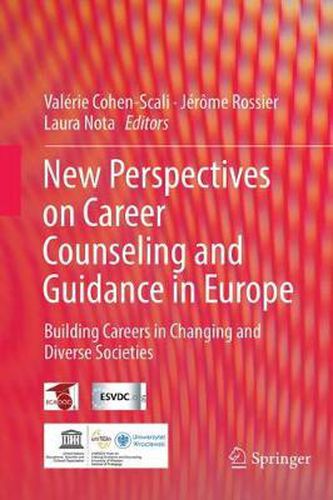 New perspectives on career counseling and guidance in Europe: Building careers in changing and diverse societies