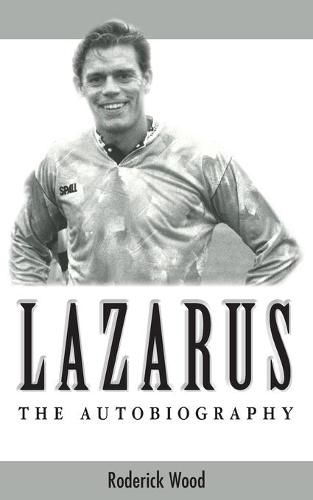 Cover image for Lazarus - The Autobiography