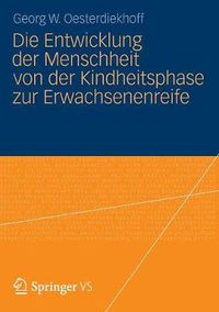 Cover image for Die Entwicklung der Menschheit von der Kindheitsphase zur Erwachsenenreife