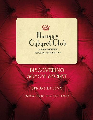 Cover image for Murray's Cabaret Club: Discovering Soho's Secret