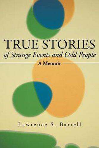 Cover image for True Stories of Strange Events and Odd People