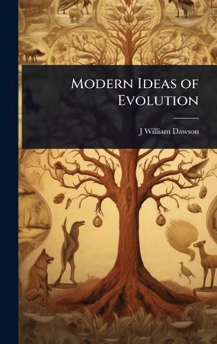 Cover image for Modern Ideas of Evolution