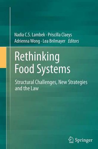 Cover image for Rethinking Food Systems: Structural Challenges, New Strategies and the Law