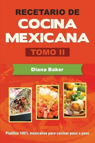 Cover image for Recetario de Cocina Mexicana Tomo II: La cocina mexicana hecha facil