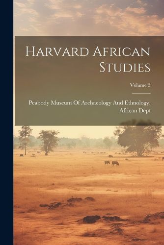 Cover image for Harvard African Studies; Volume 3