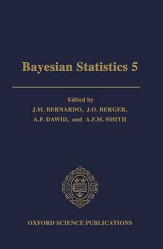 Cover image for Bayesian Statistics 5: Proceedings of the Fifth Valencia International Meeting, June 5-9, 1994