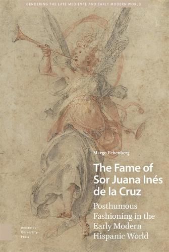 Cover image for The Fame of Sor Juana Ines de la Cruz