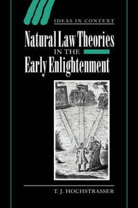 Cover image for Natural Law Theories in the Early Enlightenment