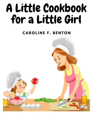 Cover image for A Little Cookbook for a Little Girl