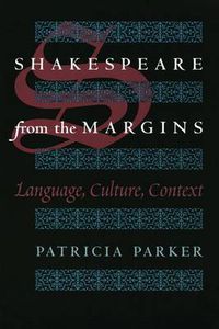 Cover image for Shakespeare from the Margin: Language, Culture, Context