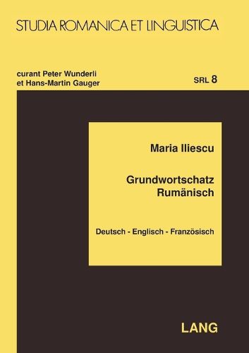 Grundwortschatz Rumanisch; Deutsch - Englisch - Franzoesisch