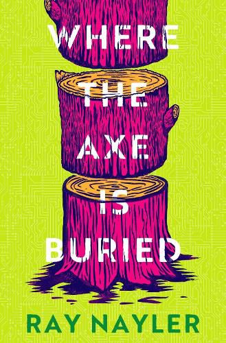 Cover image for Where the Axe is Buried