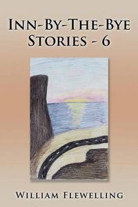 Cover image for Inn-By-The-Bye Stories - 6