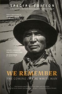 Cover image for We Remember the Coming of the White Man: Special Edition in Recognition of the 100th Anniversary of the Signing of Treaty 11