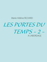 Cover image for Les Portes du Temps - 2 -: A l'a Bordage