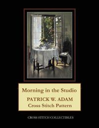 Cover image for Morning in the Studio: Patrick W. Adam Cross Stitch Pattern