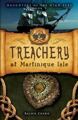 Cover image for Treachery at Martinique Isle