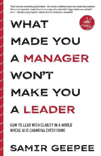 Cover image for What Made You A Manager Won't Make You A Leader