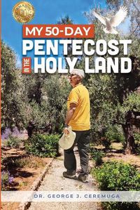 Cover image for My 50-Day Pentecost in the Holy Land