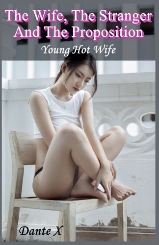 Cover image for The Wife, The Stranger And The Proposition