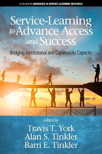 Cover image for Service-Learning to Advance Access & Success: Bridging Institutional and Community Capacity