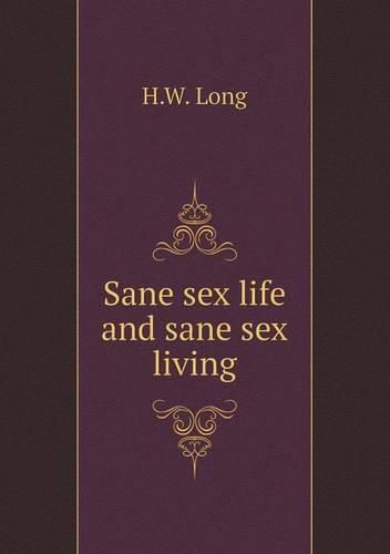 Sane sex life and sane sex living