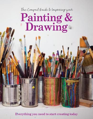 Cover image for The Compact Guide to Improving your Painting and Drawing