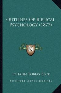 Cover image for Outlines of Biblical Psychology (1877)