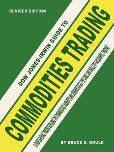 The Dow Jones-Irwin Guide to Commodities Trading