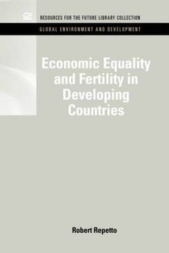 Cover image for Economic Equality and Fertility in Developing Countries