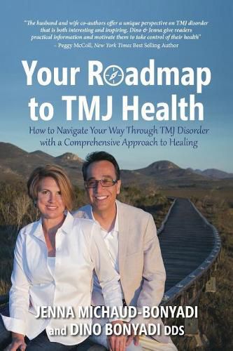 Cover image for Your Roadmap to TMJ Health: How to Navigate Your Way Through TMJ Disorder with a Comprehensive Approach to Healing